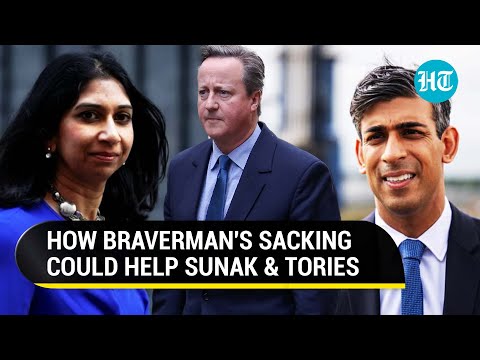 How UK's Sunak Seeks To Gain Politically From Suella Braverman's Sacking &amp;amp; Cameron's Entry | Details