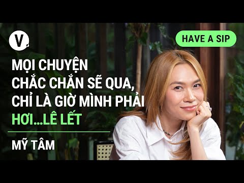 Mọi chuyện chắc chắn sẽ qua, chỉ l&agrave; giờ m&igrave;nh phải hơi&hellip;l&ecirc; lết - Mỹ T&acirc;m | 