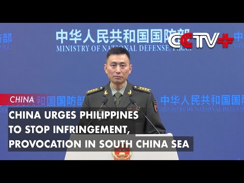 China Urges Philippines to Stop Infringement, Provocation in South China Sea