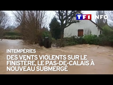 Intemp&eacute;ries : des vents violents sur le Finist&egrave;re, le Pas-de-Calais &agrave; nouveau submerg&eacute;