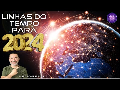 Linhas do Tempo para 2024 Transiçao Planetária - Gleidson de Paula