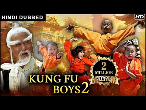 Kung Fu Boys 2 (Full Movie) | Hindi Dubbed Action Movie | Kung Fu Movies