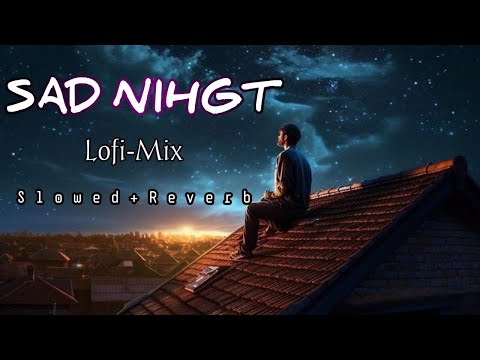 Alone Night Mashup | Slowed &amp; Reverb Mashup6 2023 heart touching|Bollywood