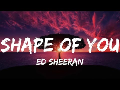 Ed Sheeran - Shape of You (lyrics)