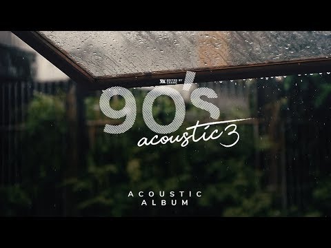 Về Những Ng&agrave;y Đ&atilde; Cũ... / 90's Session