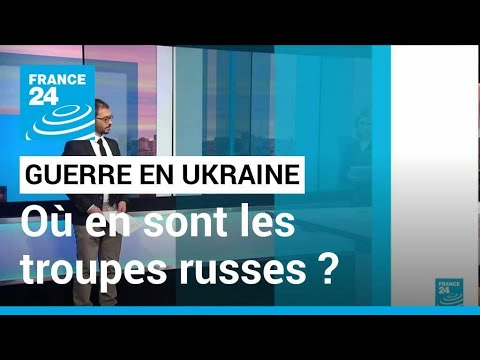 Guerre en Ukraine : les troupes russes toujours bloqu&eacute;es autour de Kiev &bull; FRANCE 24