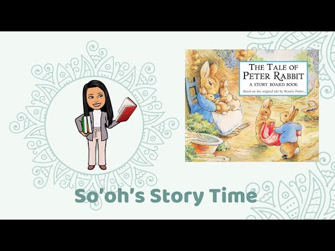 So'oh's Story Time - The Tale of Peter Rabbit