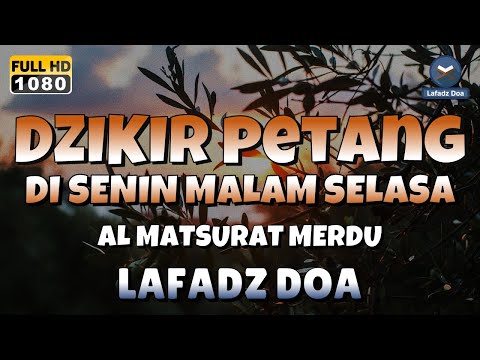 DZIKIR SORE / MALAM di HARI SENIN MALAM SELASA l Doa Pembuka Rezeki dari Segala Penjuru