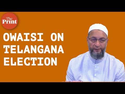 AIMIM&rsquo;s Asaduddin Owaisi speaks on Telangana Election