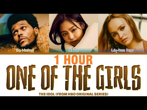 [1 HOUR] The Weeknd, JENNIE &amp; Lily Rose Depp 'One Of The Girls' Lyrics (Color Coded Lyrics)