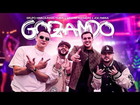 Grupo Marca Registrada x $angre X $angre x Joe Parra - Gozando [Official Video]