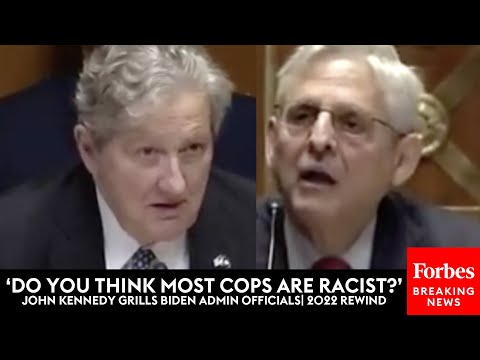 'Do You Think Most Cops Are Racist?': John Kennedy Grills Biden Admin. Officials | 2022 Rewind