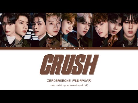 ZEROBASEONE (제로베이스원) - CRUSH (가시) | Color Coded Lyrics (HAN/ROM/PT-BR)