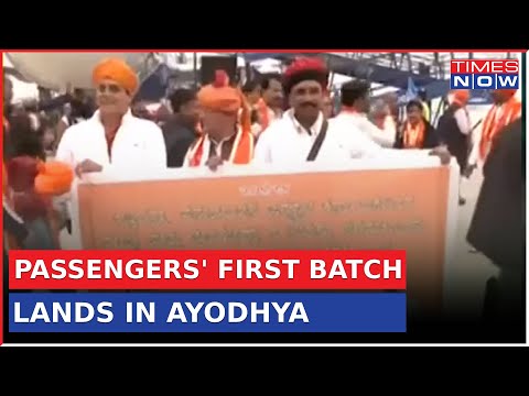 First Batch Of Paseengers Land In Ayodhya's Valmiki Airport; Express Gratitude With Slogans | News