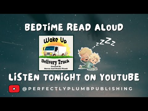 Wake Up Delivery Truck (Read Aloud No Music)