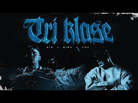 GIR x Biba x Fox - Tri Klase