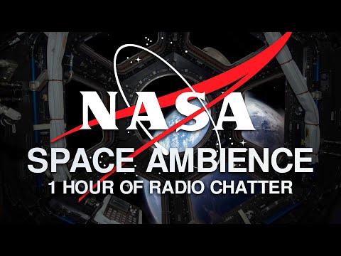 NASA Spaceship Ambience VOL 2 - Real NASA Radio Chatter