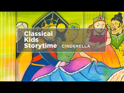 YourClassical Storytime: Cinderella