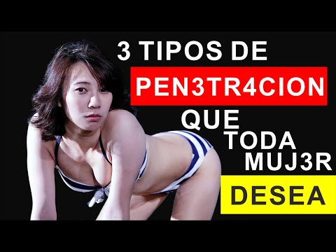 Estas 3 PNETR4CIONES que AMAN todas las MUJERES 🔥