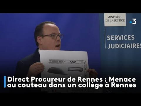 Direct Procureur de Rennes : Menace au couteau dans un coll&egrave;ge &agrave; Rennes