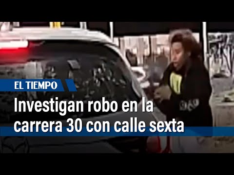 Investigan robo en la carrera 30 con calle sexta |&nbsp;El Tiempo