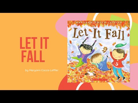 LET IT FALL / by Maryann Cocca-Leffler / Kids Books Read Aloud