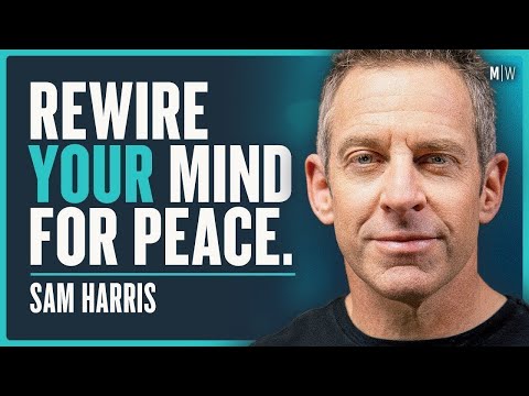 Sam Harris - Take Back Control Of Your Mind (4K) | Modern Wisdom 661