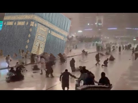 Heaven has fallen on Mecca! People are blown away by the wind, storm and flooding in Saudi Arabia