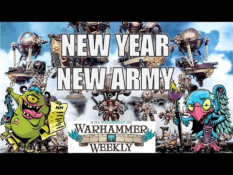 New Year - New Army! - Warhammer Weekly 01032024