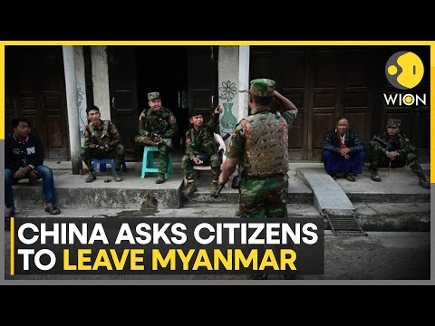 China asks citizens to evacuate Myanmar border area over security risks | Latest News | WION