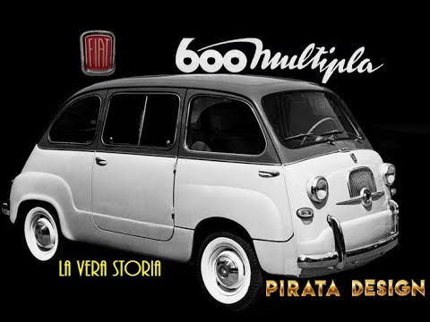 La VERA STORIA della prima auto MULTIUSO : Fiat 600 Multipla