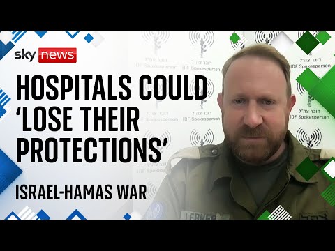 IDF tells Sky News: 'Hospitals could lose their protections'