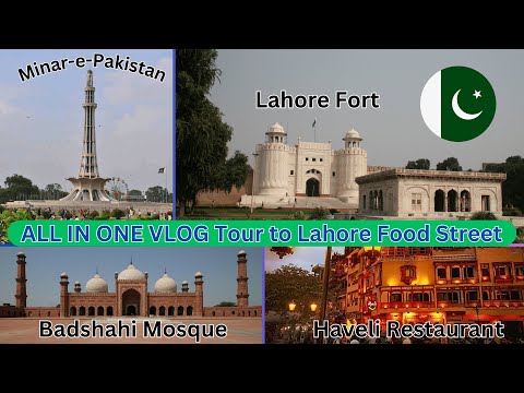 All in One Vlog | Tour to Lahore Food Street | Badshahi Mosque | Minar-e-Pakistan | Lahore Fort