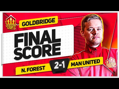 TEN HAG DISASTERCLASS! NOTTINGHAM FOREST 2-1 MANCHESTER UNITED! GOLDBRIDGE Reaction