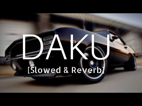 Daku [Slowed &amp; Reverb] | CLS 2.0 | Punjabi song