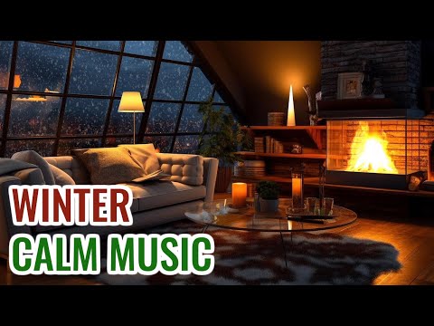 Winter Piano Music 🌨️❄️ Crackling Fireplace and Snowfall 🌙🎶 Relaxing Instrumental Piano Music