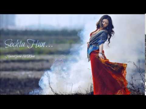 Sochta Hoon Ke Woh Kitne Masoom Thay [Full] -Nusrat Fateh Ali Khan