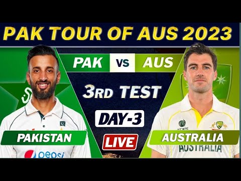 PAKISTAN VS AUSTRALIA 3rd TEST MATCH Live SCORES | PAK vs AUS LIVE COMMENTARY | DAY 3 session 3 live