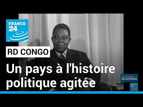 RD Congo : un pays &agrave; l'histoire politique agit&eacute;e &bull; FRANCE 24