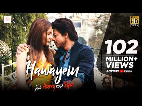 Hawayein &ndash; Jab Harry Met Sejal | Anushka Sharma |Shah Rukh Khan| Pritam | Imtiaz Ali| Arijit Singh