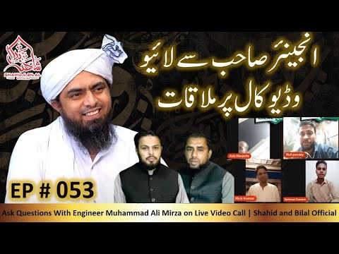 053-Episode : Ask Questions With Engineer Muhammad Ali Mirza on Live Video Call