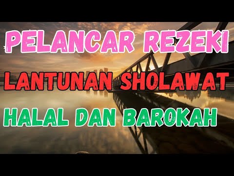 SHOLAWAT JIBRIL MERDU DAN MENYENTUH HATI, SHOLAWAT NABI MUHAMMAD SAW MERDU, PENARIK REZEKI