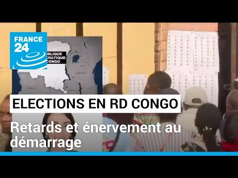 Elections en RD Congo : retards et &eacute;nervement au d&eacute;marrage &bull; FRANCE 24