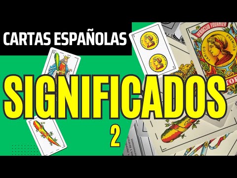 Significado de las Cartas Espa&ntilde;olas 2