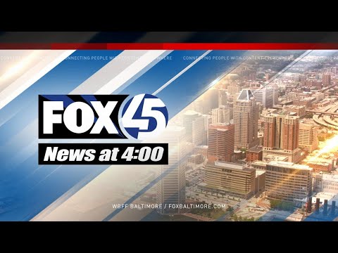 FOX45 News at 4 LIVE