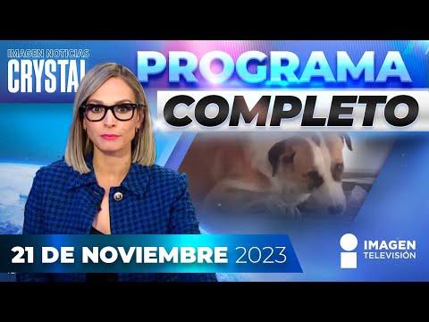 Noticias con Crystal Mendivil | Programa completo 21 de noviembre de 2023