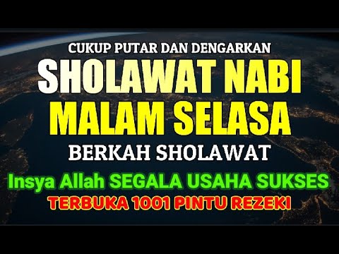 SHOLAWAT JIBRIL PENARIK REZEKI PALING DAHSYAT DARI SEGALA PENJURU, SHOLAWAT NABI MUHAMMAD SAW