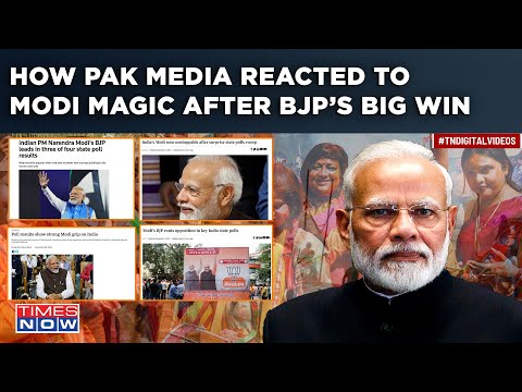 Why PM Modi Made Headlines In Pakistan After BJP Swept Hindi Heartland? What Pak Media Said&hellip;