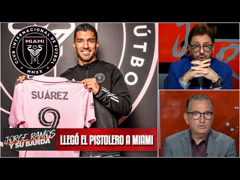 OFICIAL Uruguayo Luis Su&aacute;rez se une a Messi en el Inter Miami de la MLS | Jorge Ramos y Su Banda