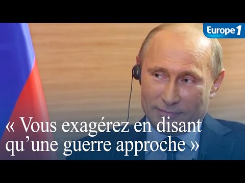 Guerre en Ukraine - Poutine : &quot;Vous exag&eacute;rez en disant qu'une guerre approche&quot; (Archives 2014)